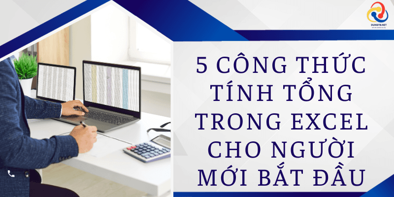 5 công thức tính tổng trong Excel bỏ túi