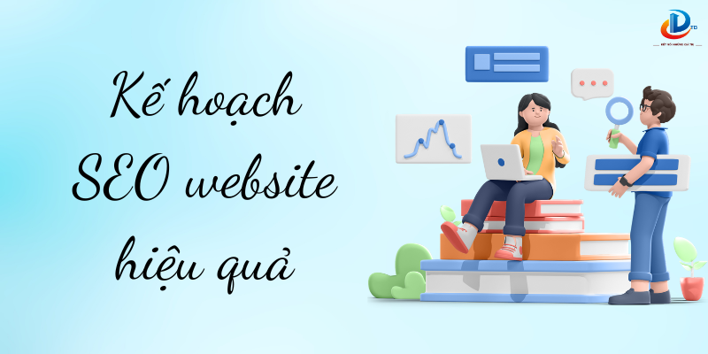 Kế hoạch SEO website hiệu quả