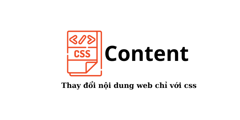 Thay đổi nội dung, tạo hiệu ứng với thuộc tính content trong CSS