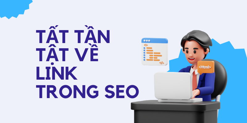 Tất tần tật về Link trong SEO